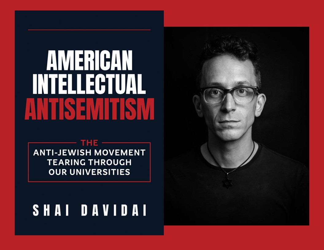 Shai Davidai, American Intellectual Antisemitism